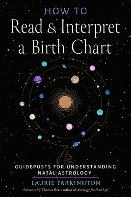 Laurie Farrington - How to Read and Interpret a Birth Chart, Häftad