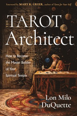 Lon Milo DuQuette - Tarot Architect, Häftad