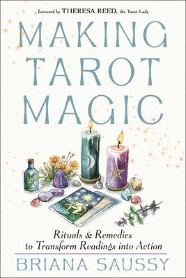 bokomslag Making Tarot Magic: Rituals and Remedies to Transform Readings Into Action