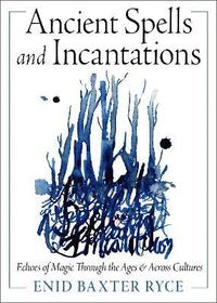 bokomslag Ancient Spells and Incantations