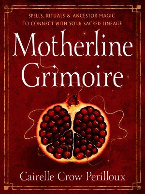 Motherline Grimoire