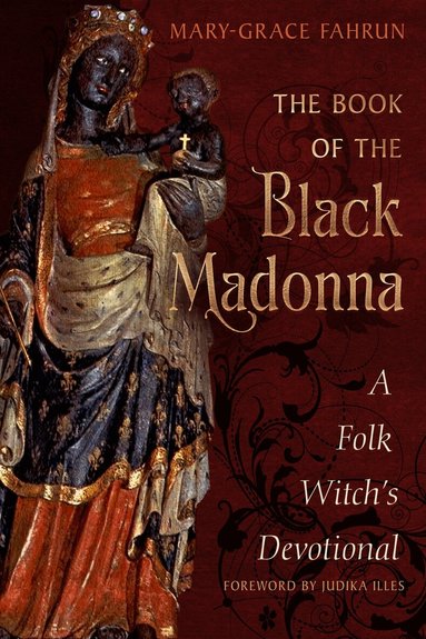 Mary-Grace Fahrun - Book of the Black Madonna, Häftad