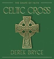 Derek Bryce - Celtic Cross, Inbunden