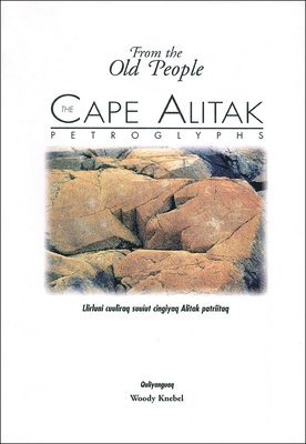 bokomslag Cape Alitak Petroglyphs: From the Old People
