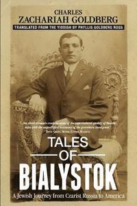 bokomslag Tales of Bialystok: A Jewish Journey from Czarist Russia to America