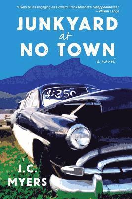 J C Myers - Junkyard at No Town, Häftad. Tillgänglighet: Lägg i varukorg