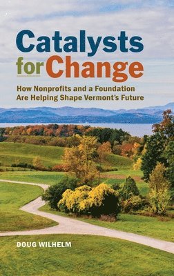 Doug Wilhelm, Doug Wilhelm - Catalysts for Change, Inbunden