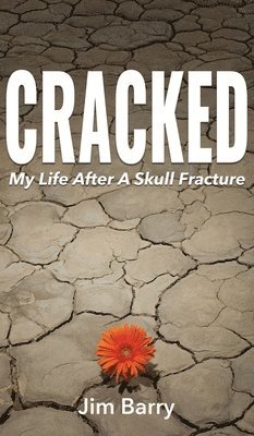 Jim Barry - Cracked, Inbunden