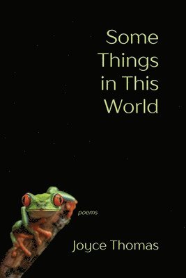 Joyce Thomas - Some Things in This World, Häftad