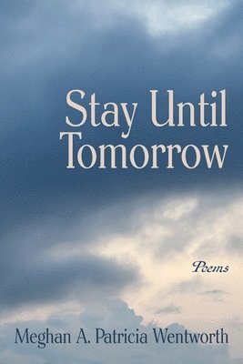 Stay until Tomorrow 1