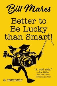 bokomslag Better to Be Lucky than Smart!