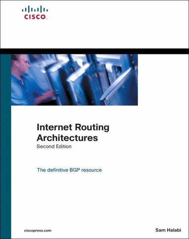 Sam Halabi - Internet Routing Architectures, Inbunden