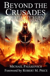 bokomslag Beyond the Crusades