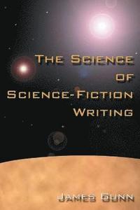 bokomslag The Science of Science Fiction Writing