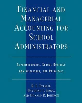 Financial and Managerial Accounting for School Administrators 1
