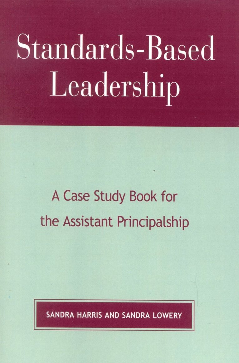 Sandra Harris, Sandra Lowery - Standards-Based Leadership, Häftad