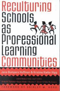 bokomslag Reculturing Schools as Professional Learning Communities