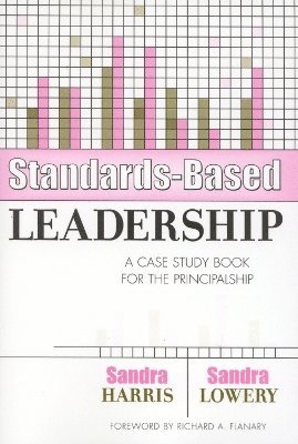 Sandra Harris, Sandra Lowery - Standards-Based Leadership, Häftad
