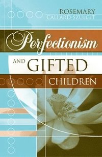bokomslag Perfectionism and Gifted Children