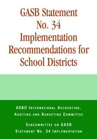 bokomslag GASB Statement No. 34 Implementation Recommendations for School Districts