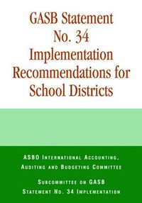 bokomslag GASB Statement No. 34 Implementation Recommendations for School Districts