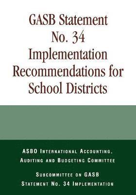 bokomslag GASB Statement No. 34 Implementation Recommendations for School Districts