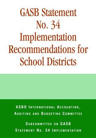 Auditing and Budgeting, Committee, ASBO International Accounting, Asbo International Accounting Committee, ASBO International Accounting Committee - GASB Statement No. 34 Implementation Recommendations for School Districts, Häftad