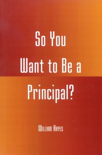 bokomslag So You Want to be a Principal?