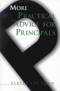 bokomslag More Practical Advice for Principals
