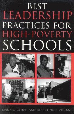 Best Leadership Practices for High-Poverty Schools 1