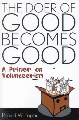 The Doer of Good Becomes Good 1