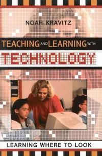 bokomslag Teaching and Learning with Technology