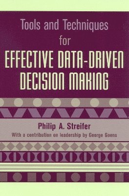 Tools and Techniques for Effective Data-Driven Decision Making 1