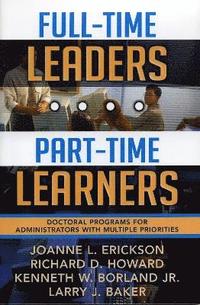 bokomslag Full-Time Leaders/Part-Time Learners