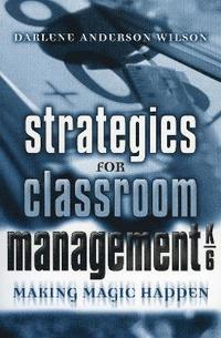 bokomslag Strategies for Classroom Management, K-6
