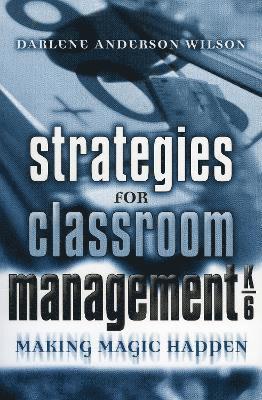 Strategies for Classroom Management, K-6 1