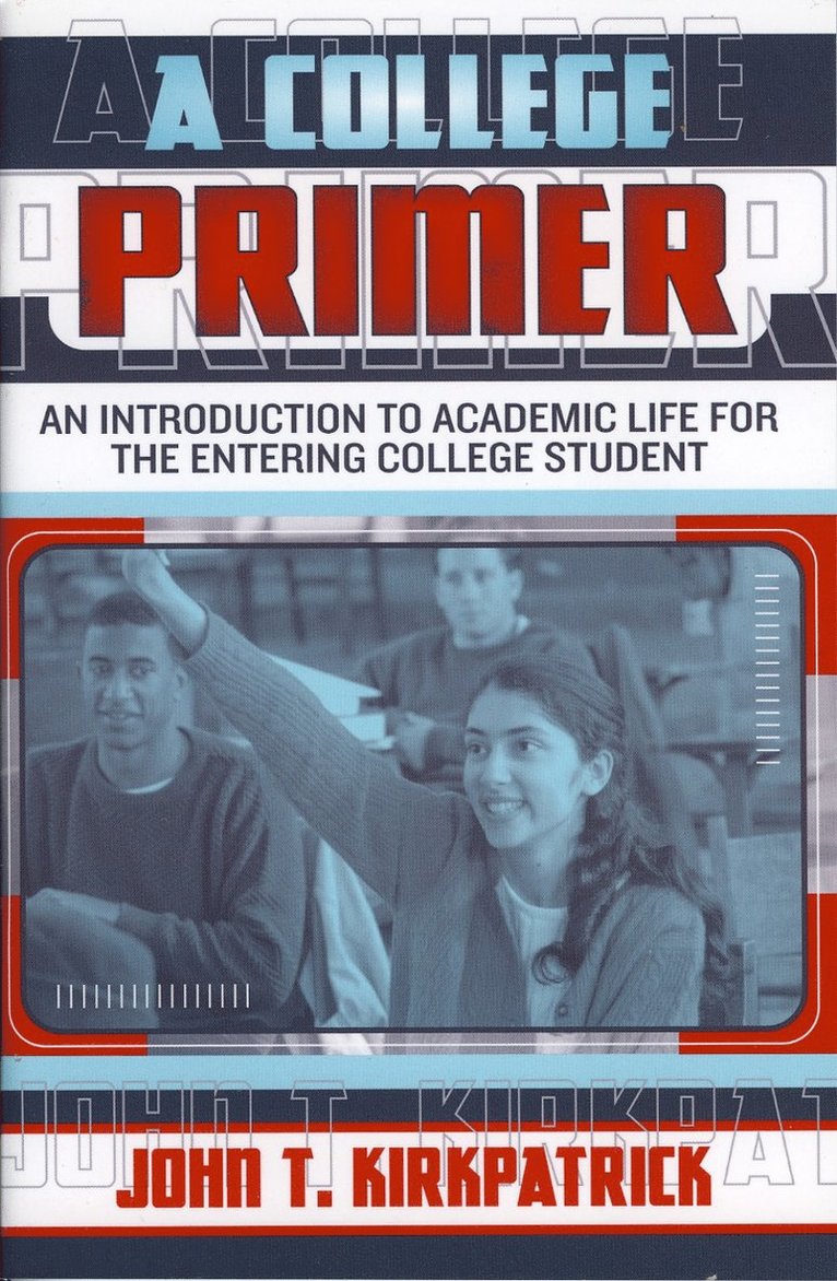 John T. Kirkpatrick - College Primer, Häftad