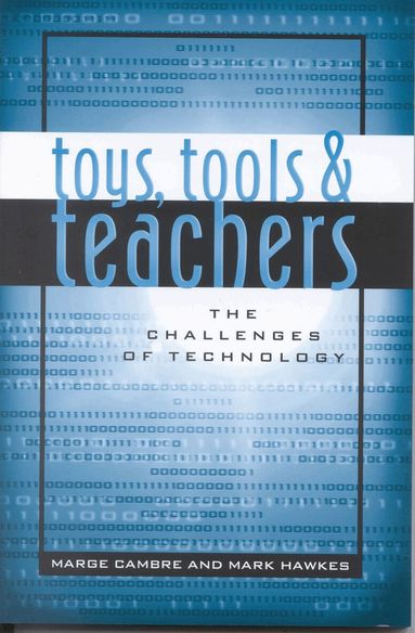 Marge Cambre, Mark Hawkes - Toys, Tools & Teachers, Häftad