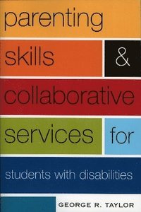 bokomslag Parenting Skills and Collaborative Services for Students with Disabilities