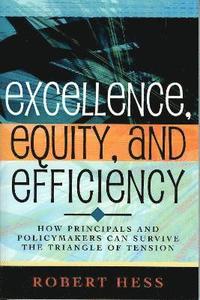bokomslag Excellence, Equity, and Efficiency