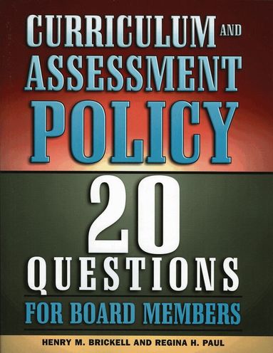 Henry M. Brickell, Regina H. Paul - Curriculum and Assessment Policy, Häftad