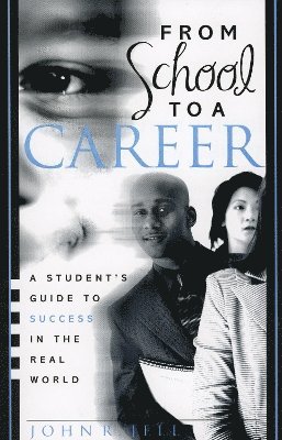 John R. Jell - From School to a Career, Häftad