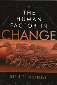 bokomslag The Human Factor in Change