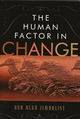 bokomslag The Human Factor in Change