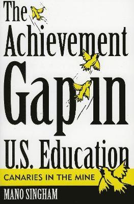 The Achievement Gap in U.S. Education 1