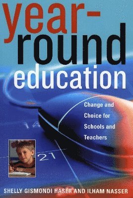 Shelly Gismondi Haser, Ilham Nasser - Year-Round Education, Häftad