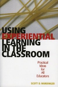 bokomslag Using Experiential Learning in the Classroom