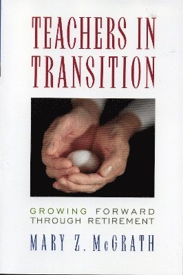 Mary Z. McGrath, Mary Z. Mcgrath - Teachers in Transition, Häftad