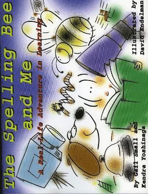 Gail Small, Kendra Yoshinaga - Spelling Bee and Me, Häftad