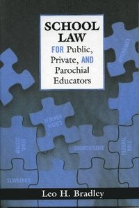 bokomslag School Law for Public, Private, and Parochial Educators